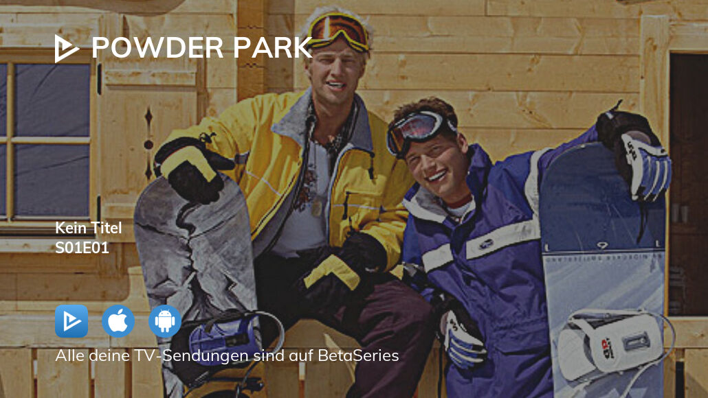 Schau Powder Park Staffel 1 Folge 1 Streaming