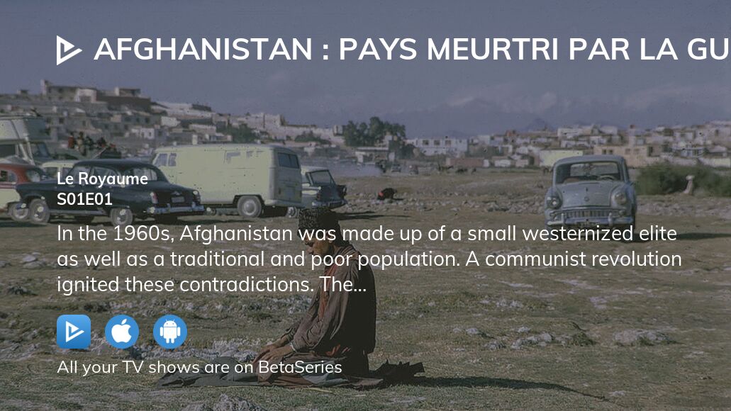 Watch Afghanistan The Wounded Land season 1 episode 1 streaming