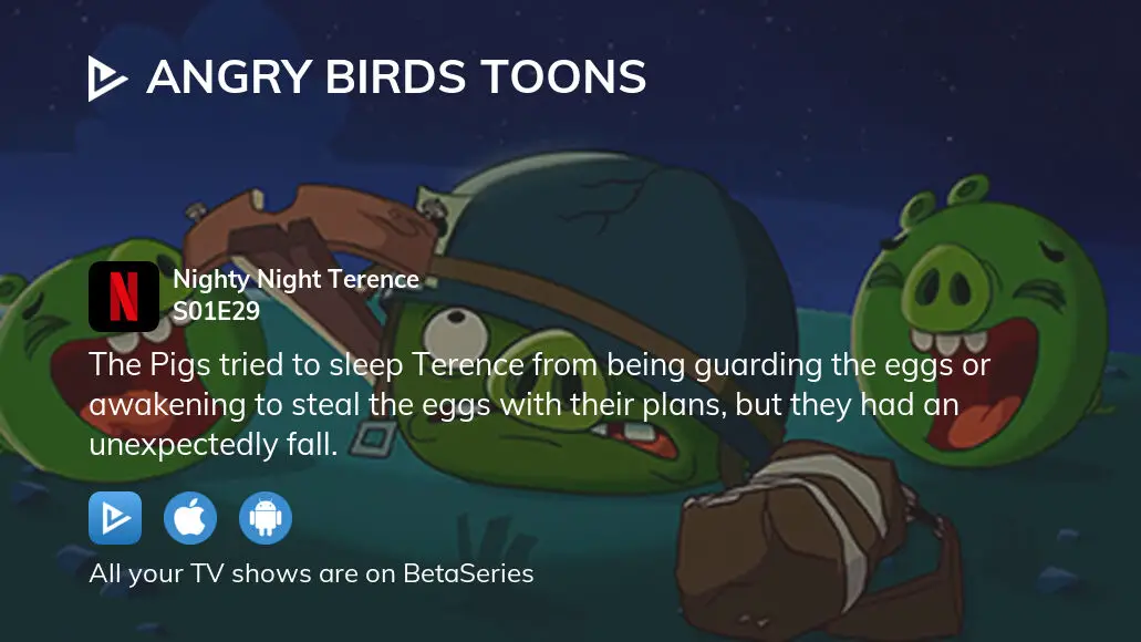 Nighty Night Terence, angry Birds Toonsgardening With Terence S1