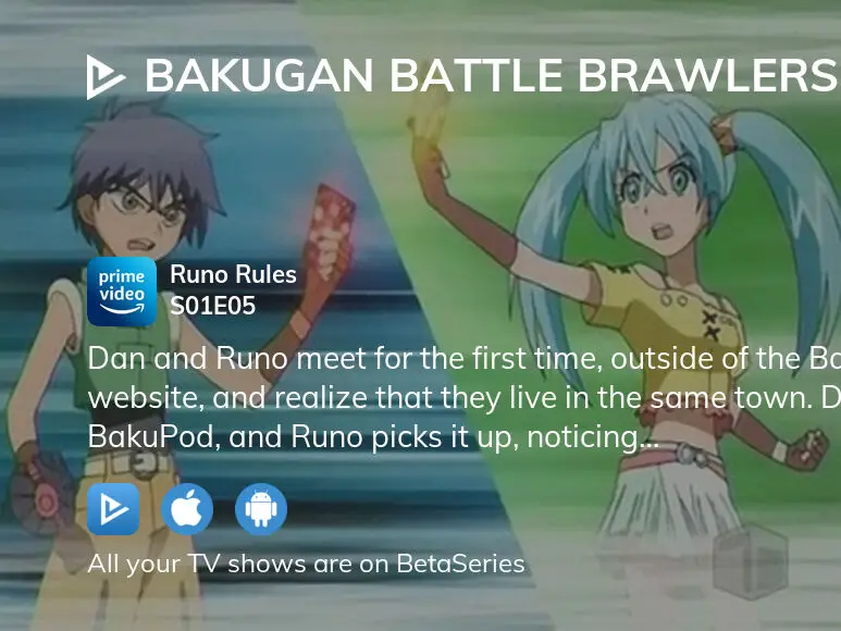 Watch Bakugan Battle Brawlers S01:E05 - Runo Rules - Free TV Shows