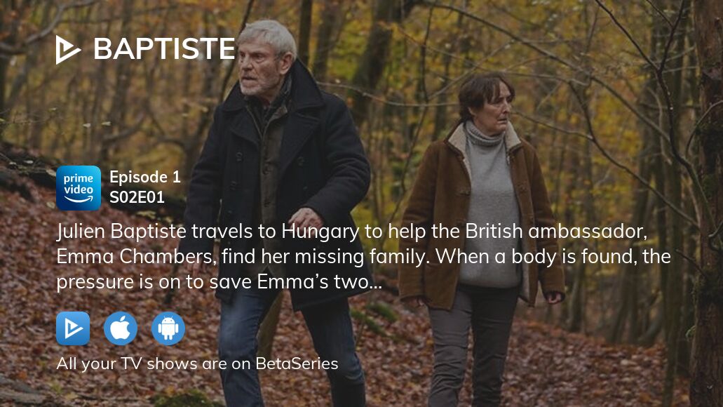 Where to watch Baptiste season 2 episode 1 full streaming?
