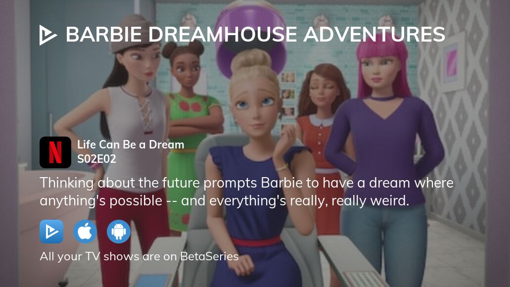 Watch Barbie Dreamhouse Adventures season 2 episode 2 streaming