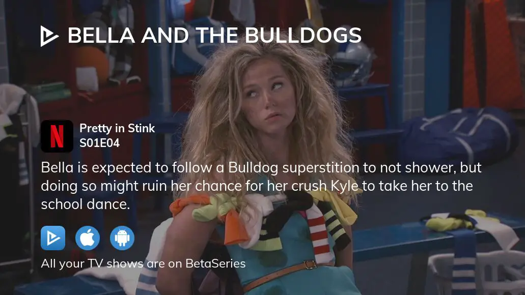 Watch Bella and the Bulldogs season 1 episode 4 streaming online
