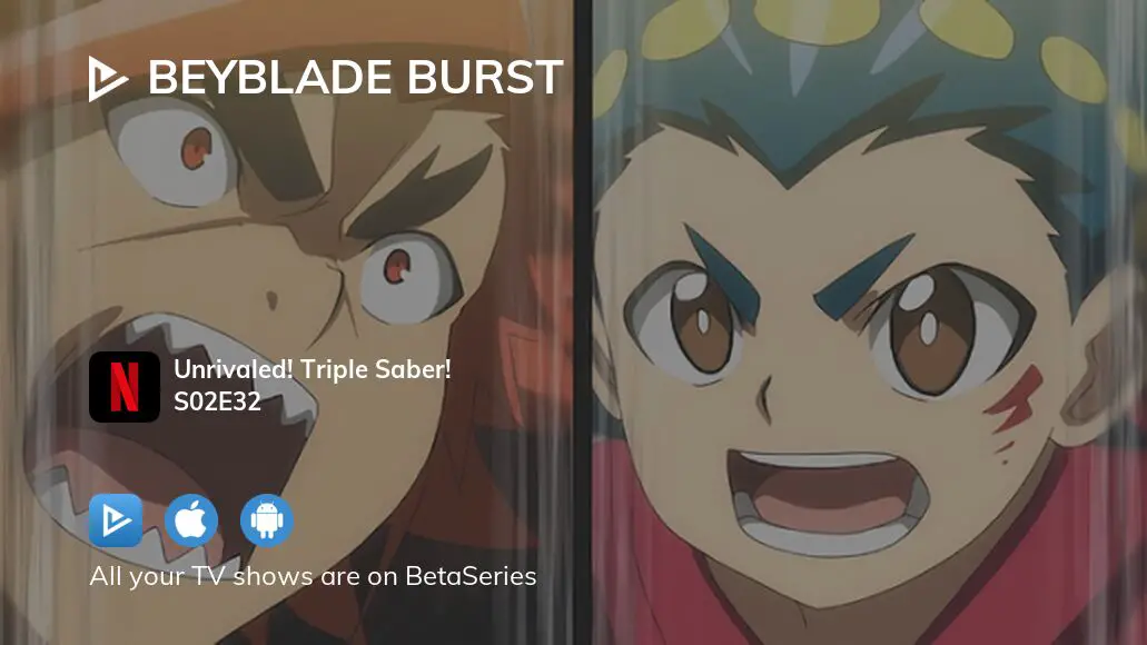 Episode 32 - Beyblade Burst (Season 2, Episode 32) - Apple TV