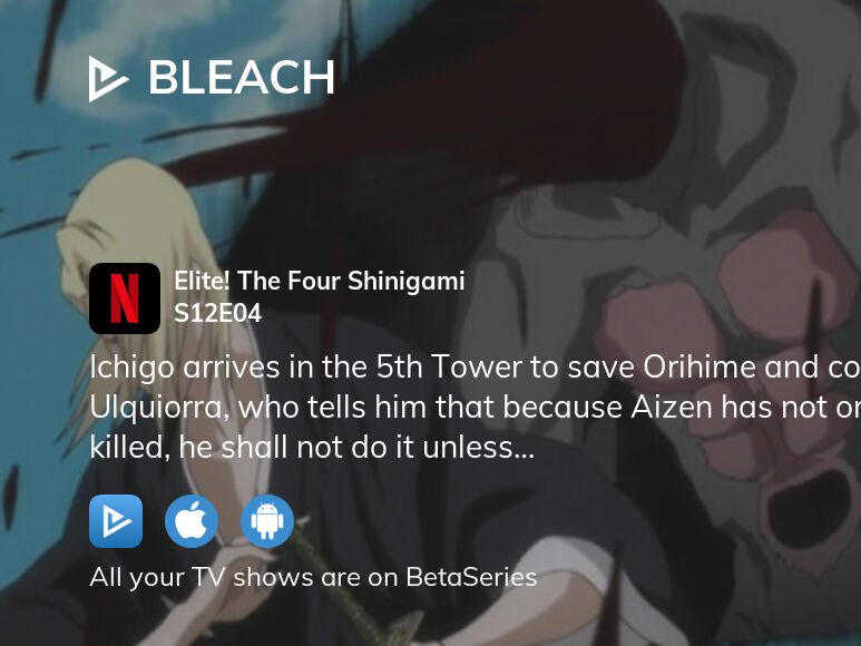 Where to watch Bleach season 12 episode 4 full streaming?
