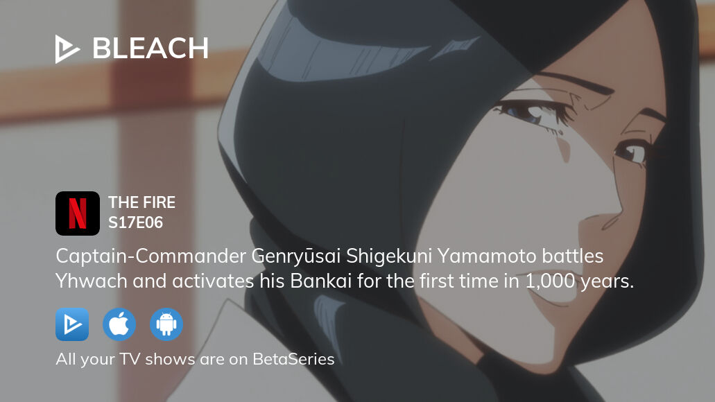Where to watch Bleach season 17 episode 6 full streaming?