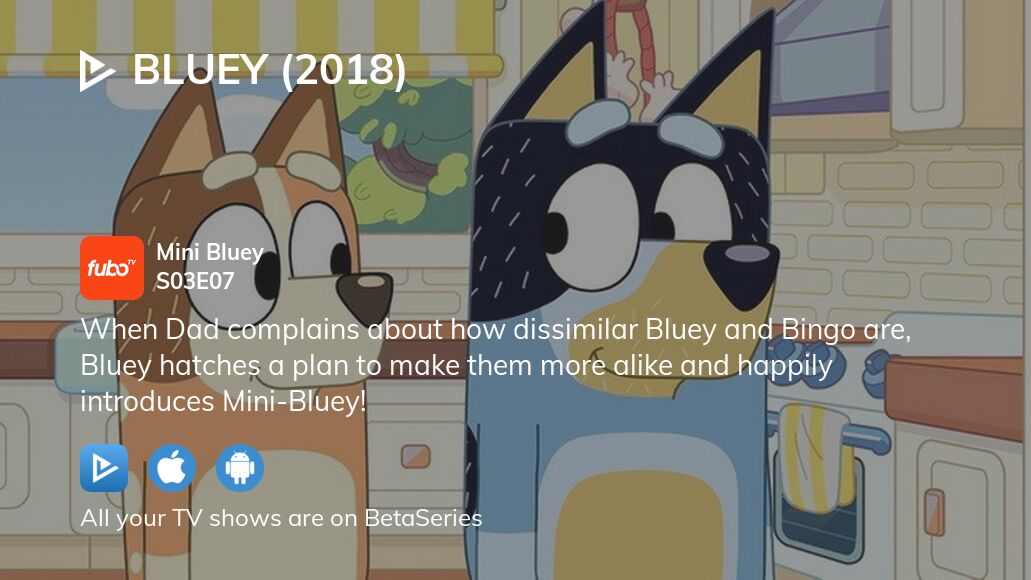 Where to watch Bluey season 3 episode 7 full streaming?