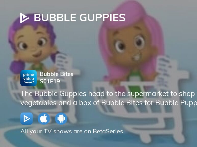Where to watch Bubble Guppies season 1 episode 19 full streaming