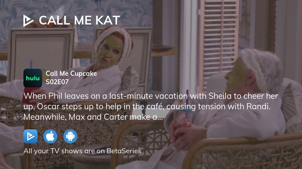 Watch Call Me Kat Season 2 Episode 7 Streaming Online Betaseries Com
