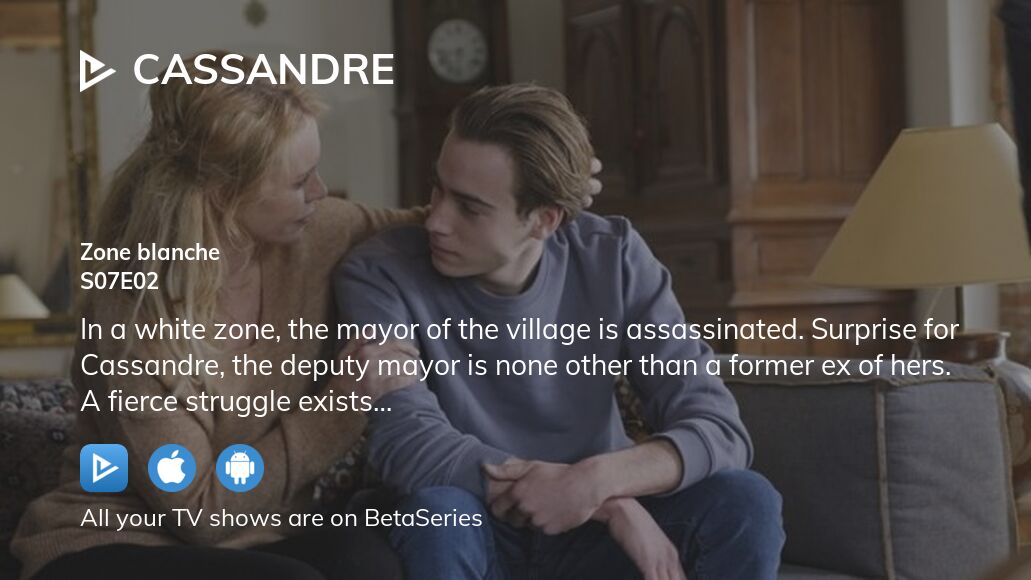 Where to watch Cassandre season 7 episode 2 full streaming