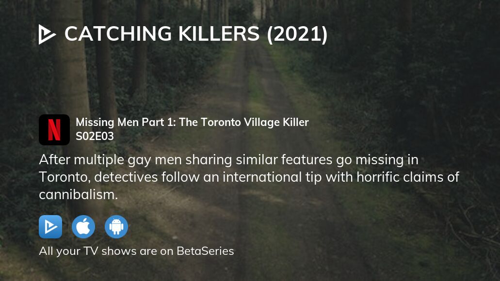 Where to watch Catching Killers (2021) season 2 episode 3 full