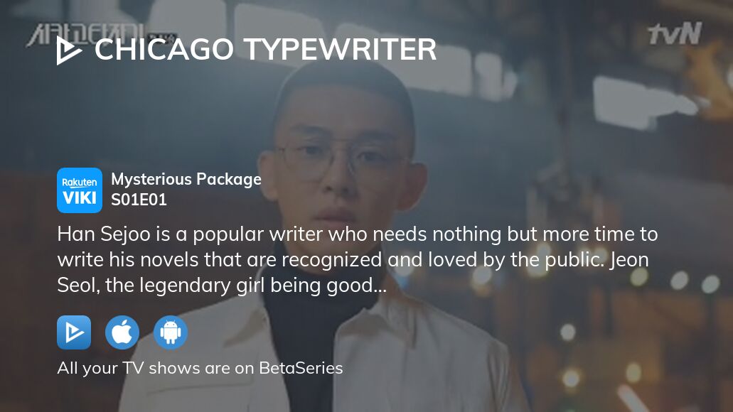 Watch Chicago Typewriter season 1 episode 1 streaming online