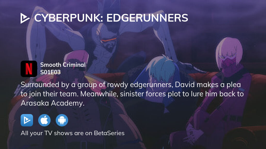 Where to watch Cyberpunk Edgerunners season 1 episode 3 full streaming