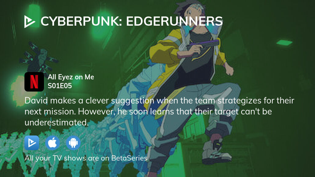 Where to watch Cyberpunk Edgerunners season 1 episode 5 full streaming