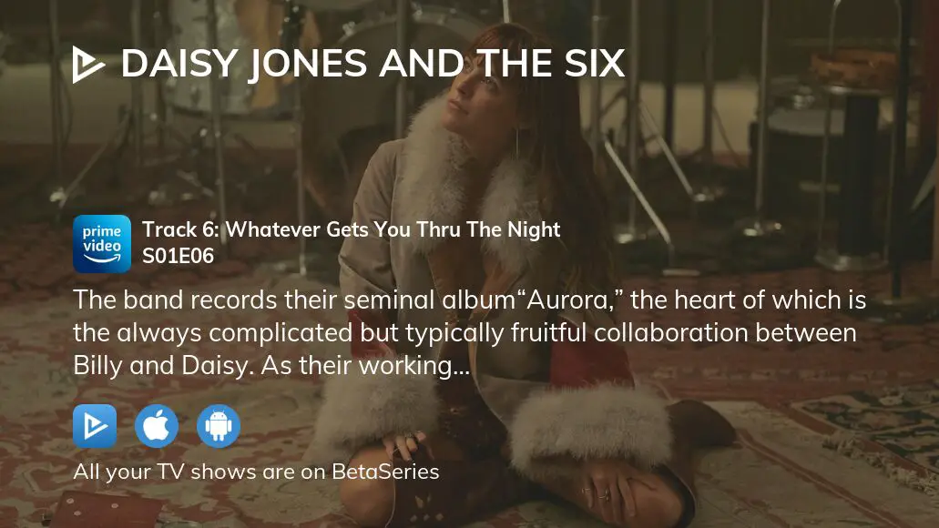 Watch Daisy Jones & the Six - Season 1