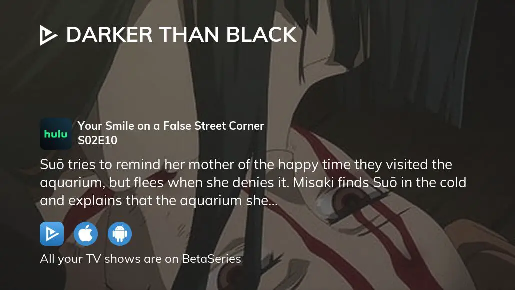 Watch Darker Than BLACK Season 2 Episode 10 - Your Smile On a False Street  Corner Online Now