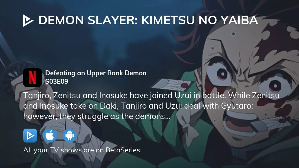 Watch Demon Slayer: Kimetsu no Yaiba · Season 3 Episode 9 · Defeating an  Upper Rank Demon Full Episode Online - Plex
