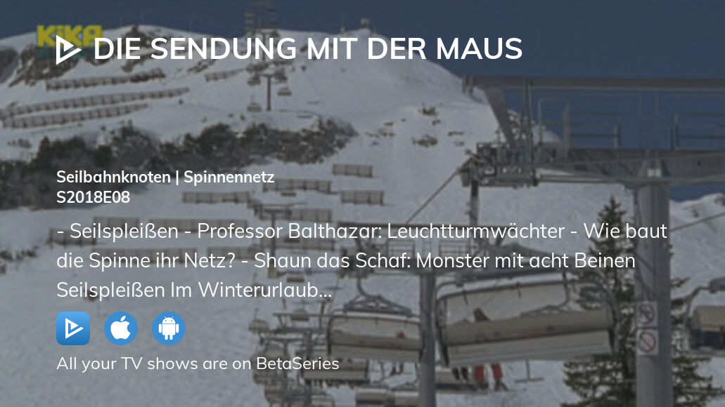 Watch Die Sendung mit der Maus season 2018 episode 8 streaming online ...