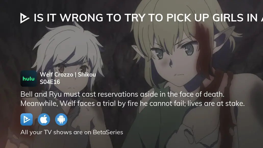 Watch Is It Wrong to Try to Pick Up Girls in a Dungeon? season 4 episode 16  streaming online