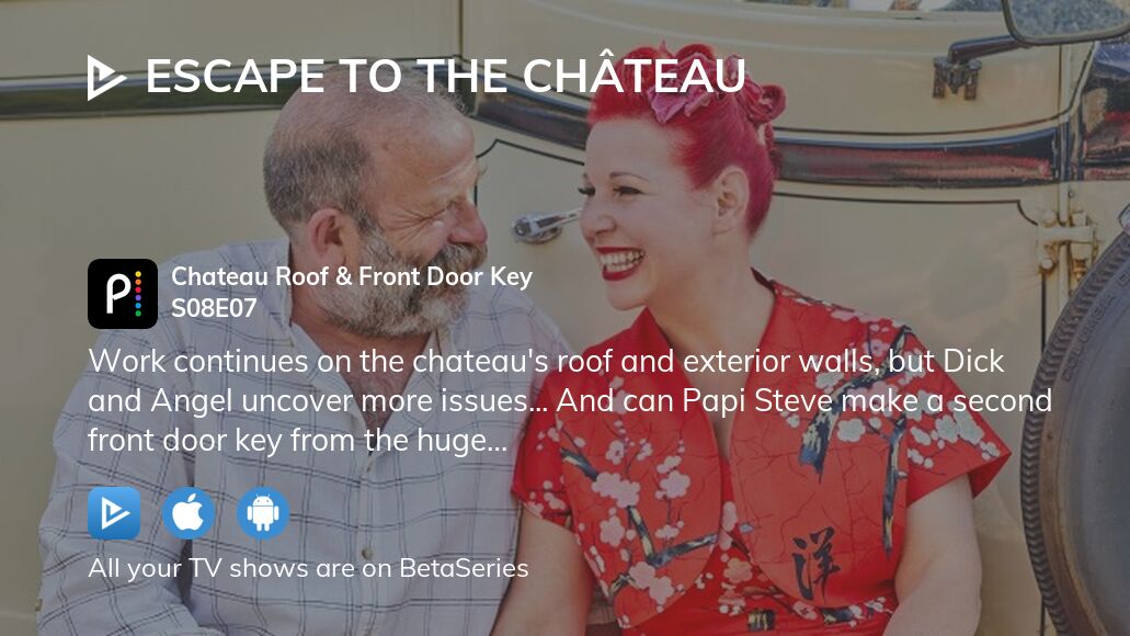 Where to watch Escape to the Château season 8 episode 7 full streaming