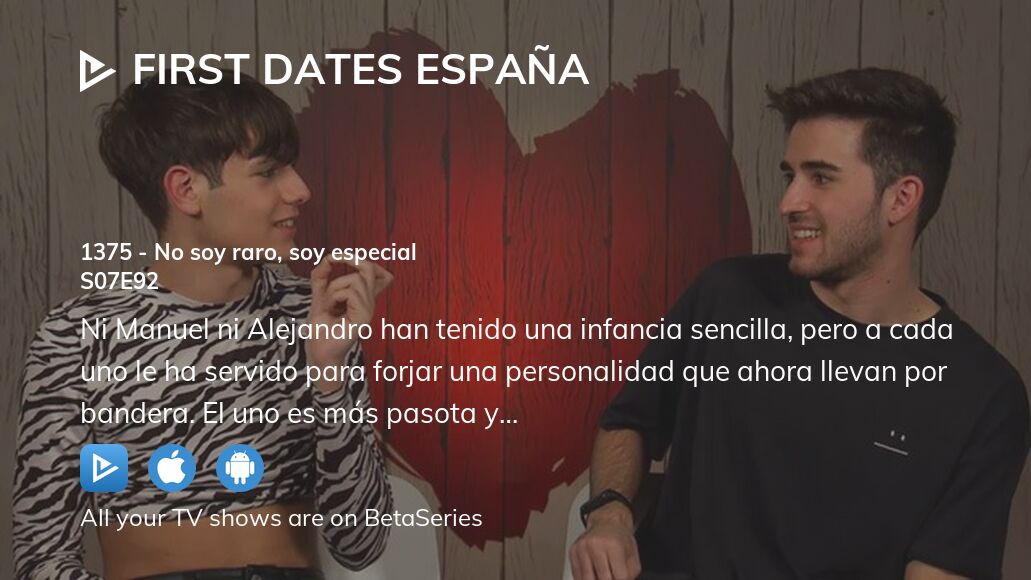 Watch First Dates Spain season 7 episode 92 streaming