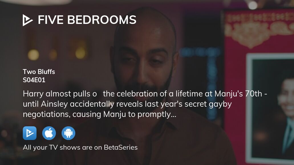 Watch Five Bedrooms season 4 episode 1 streaming online