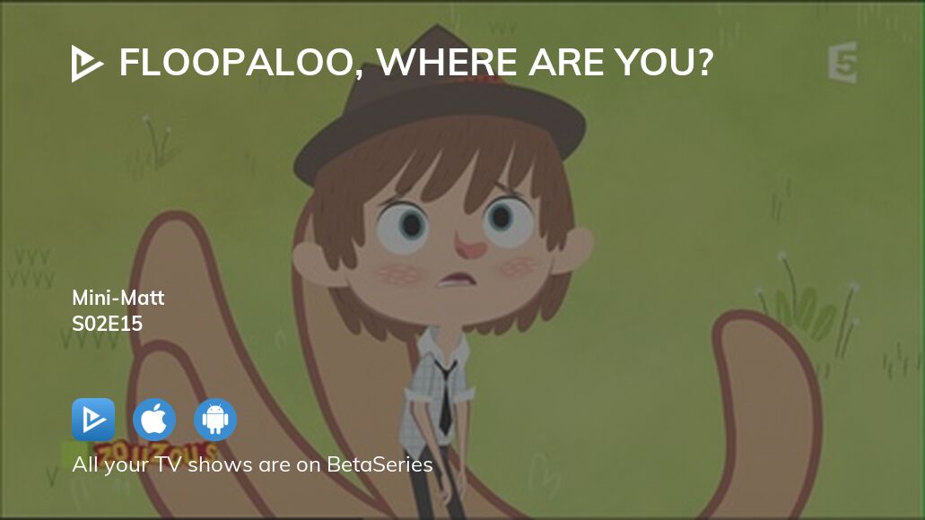 Watch Floopaloo, Where Are You? S02:E02 - Dream Hair - Free TV Shows