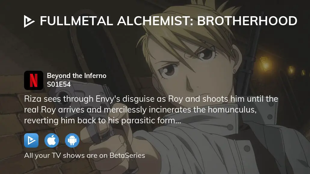 Watch Fullmetal Alchemist: Brotherhood Season 1 Episode 54 - Beyond the  Inferno Online Now