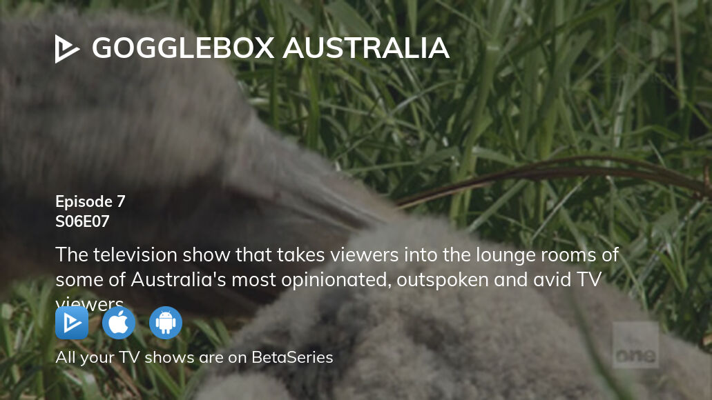 Where to watch Gogglebox Australia season 6 episode 7 full streaming