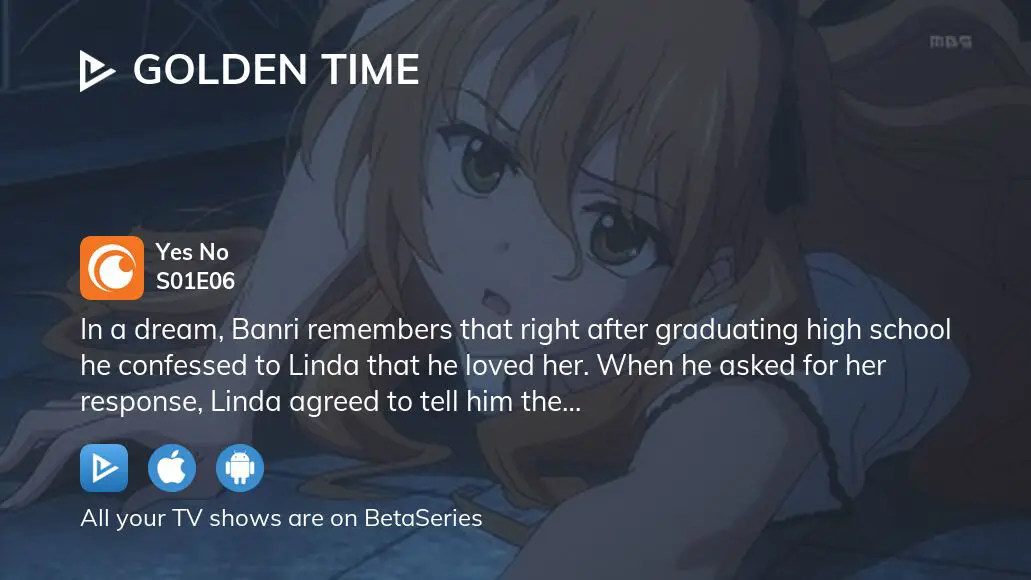 Linda / Nana Hayashida Voice - Golden Time (TV Show) - Behind The