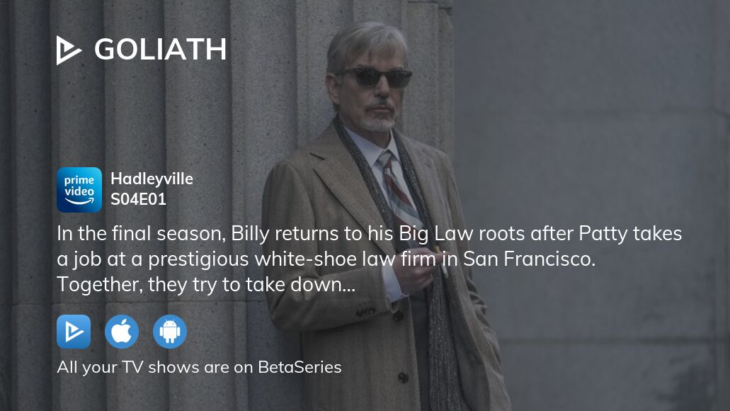 Where to watch Goliath season 4 episode 1 full streaming?