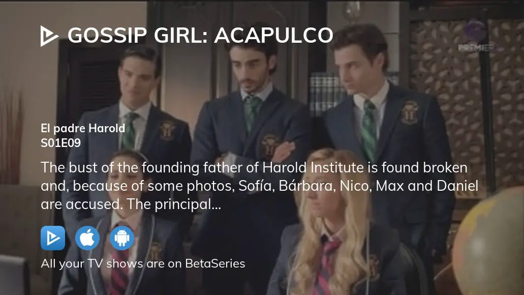 Watch Gossip Girl: Acapulco season 1 episode 9 streaming online