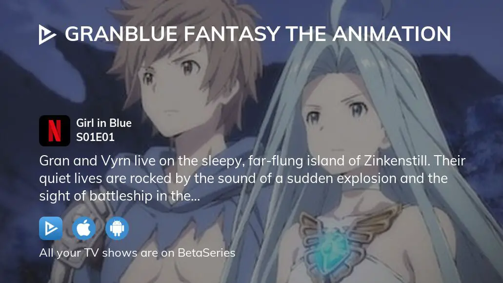 Watch Granblue Fantasy The Animation season 1 episode 1 streaming online |  