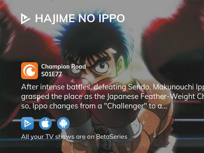 Watch Hajime no Ippo season 1 episode 77 streaming online