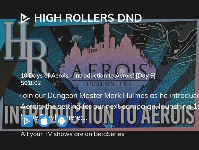 Watch High Rollers DnD season 1 episode 2 streaming