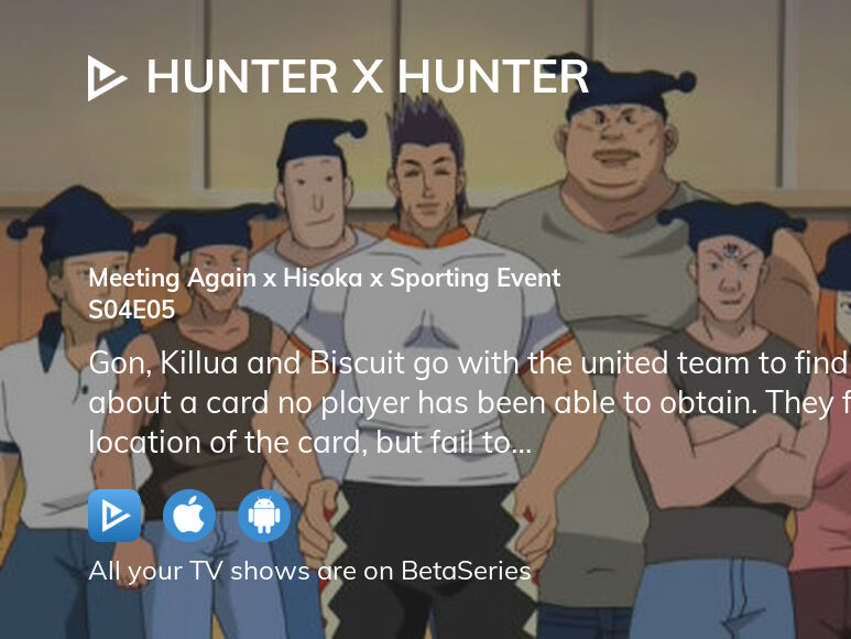 Watch Hunter x Hunter season 4 episode 5 streaming online