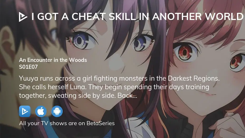 I Got a Cheat Skill in Another World and Became Unrivaled in The Real World,  Too Master and Apprentice - Watch on Crunchyroll