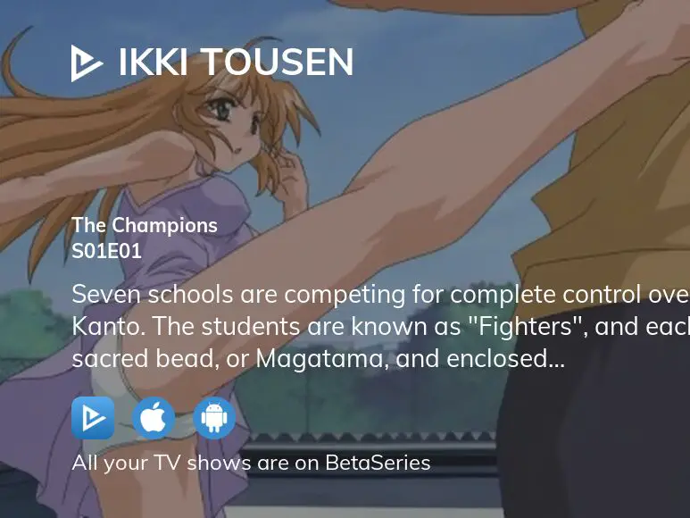 Where to watch Ikki Tousen TV series streaming online