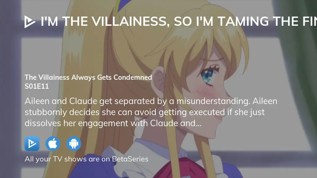 Watch I'm the Villainess, So I'm Taming the Final Boss season 1 episode 11  streaming online