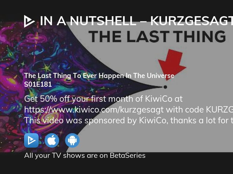 Where to watch In a Nutshell Kurzgesagt season 1 episode 181 full