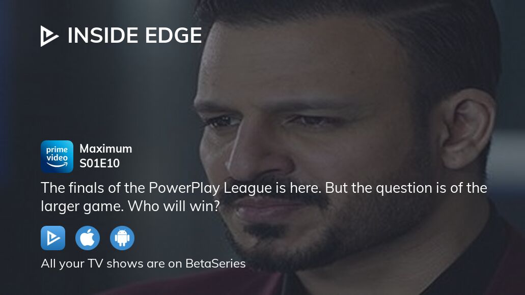 Where to watch Inside Edge season 1 episode 10 full streaming