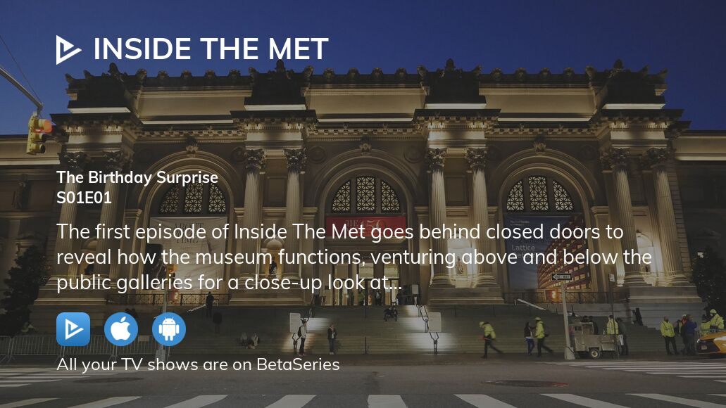 Watch Inside The Met season 1 episode 1 streaming online