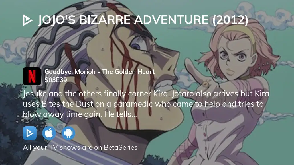 Jojo's Bizarre Adventure Part 4- Diamond is Unbreakable Episode 39- Goodbye  Morioh