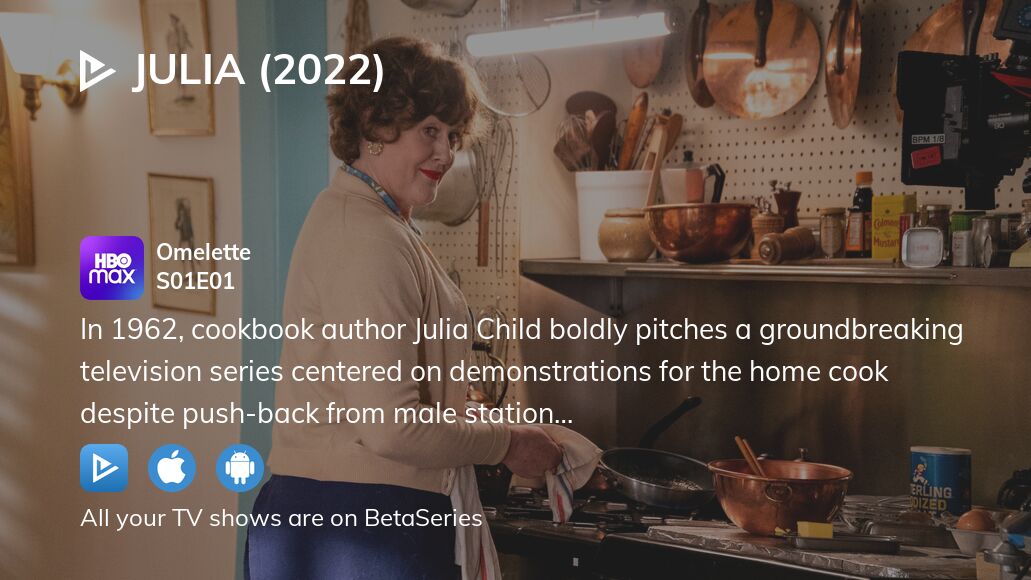 Where to watch Julia (2022) season 1 episode 1 full streaming ...