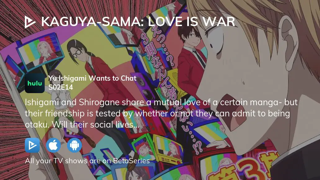 Kaguya-sama: Love Is War -Ultra Romantic- Miko Iino Wants to Be Soothed /  Kaguya Doesn't Realize / Chika Fujiwara Wants to Battle - Watch on  Crunchyroll