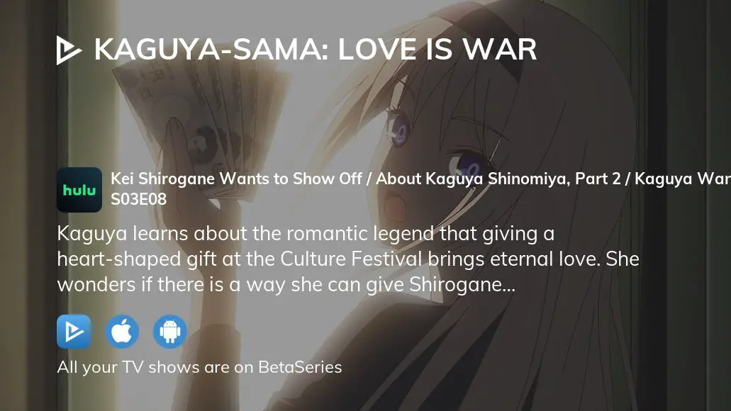 Kaguya-sama: Love Is War -Ultra Romantic- (English Dub) Spring of First  Year / Kaguya's Culture Festival / Yu Ishigami's Culture Festival - Watch  on Crunchyroll
