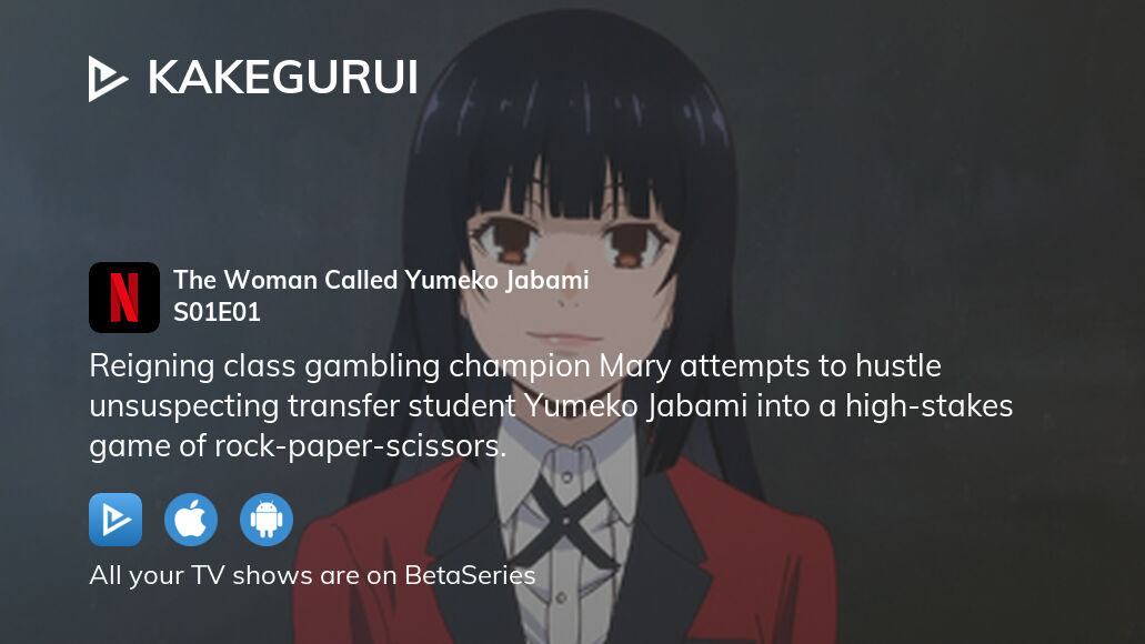 Where to watch Kakegurui season 1 episode 1 full streaming