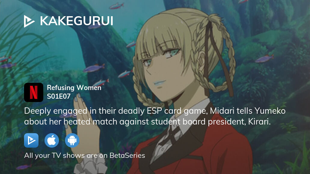 Where to watch Kakegurui season 1 episode 7 full streaming