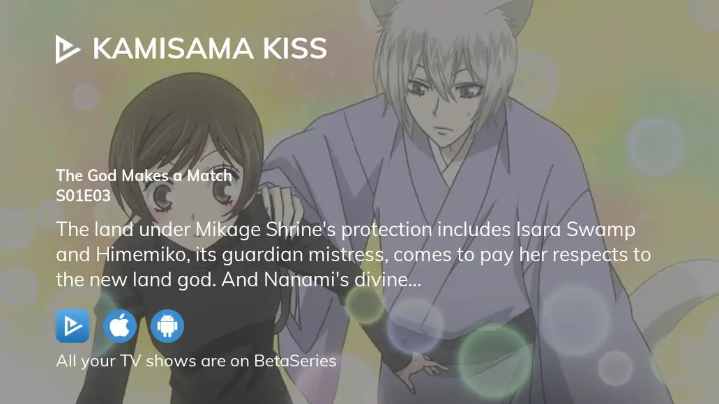 Kamisama Kiss Season 1 - watch episodes streaming online