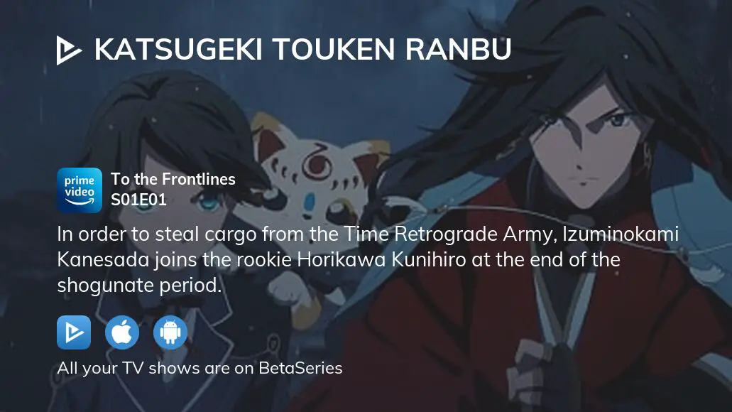 Watch Katsugeki Touken Ranbu season 1 episode 1 streaming online |  